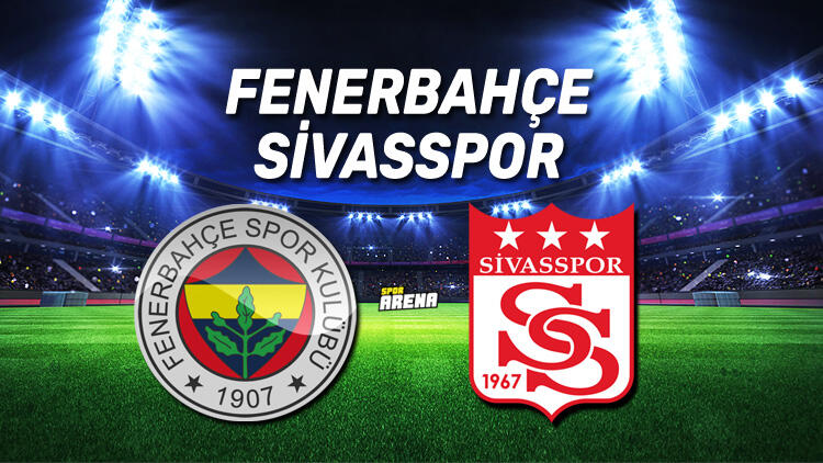 Fenerbahçe Sivasspor maçı Özeti ve Golleri