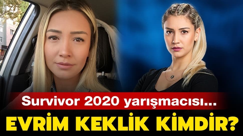 Survivor Evrim Keklik kimdir, aslen nerelidir, kaç yaşındadır? Burcu nedir? Boyu kaçtır ve doğum tarihi ne zaman?