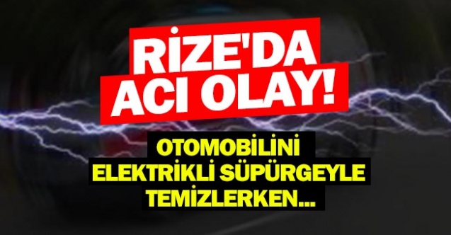 Rize'de Dehşete Düşüren Olay