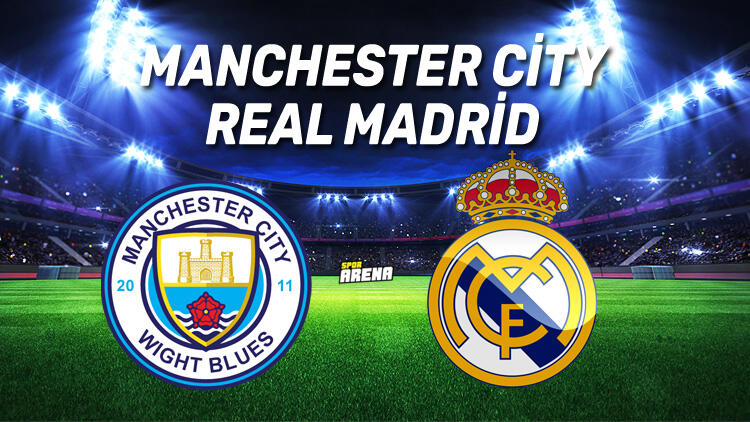 Manchester City - Real Madrid maçı sonucu İngiliz ekip tur atladı