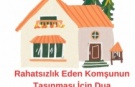Huzur Vermeyen Komşuya En Etkili Dua