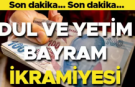 Dul ve Yetim Maaşı Alanlara Bayram İkramiyesi Ödemesi Ne Zaman Yapılacak? (Mart 2025 Güncel Bilgiler)