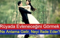 Rüyada Evleneceğini Görmek Ne Anlama Gelir, Neyi İfade Eder?