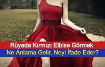 Rüyada Kırmızı Elbise Görmek Ne Anlama Gelir, Neyi İfade Eder?