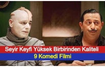 Seyir Keyfi Yüksek Birbirinden Kaliteli 9 Komedi Filmi