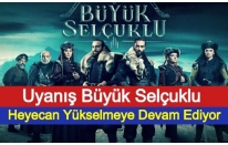 Uyanış Büyük Selçuklu Dizisinde Heyecan Yükselmeye Devam Ediyor
