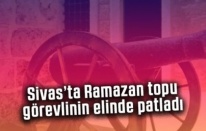Son Dakikaaa...Sivas’ta Ramazan Topu Faciası! Görevlinin Elinde Patladı