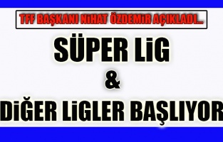 Süper Lig ve Diğer Ligler Başlıyor