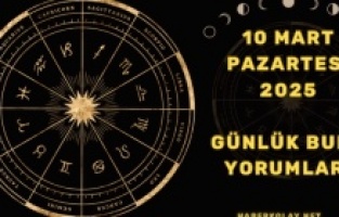 10 Mart 2025 Günlük Burç Yorumları: Bugün Seni Neler Bekliyor?