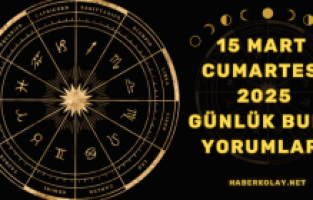 Bugün Seni Ne Bekliyor? 15 Mart 2025 Burç Yorumları ile Günlük Falını Oku!