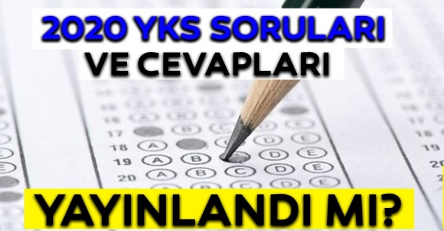 ÖSYM Linki 2020 YKS ve TYT ilk ve ikinci oturum Matematik ve Türkçe soru çözümleri ve cevapları! YKS TYT cevap anahtarı 2020!