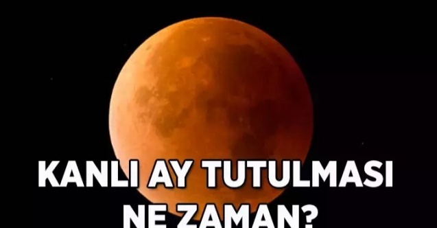 2025 Kanlı Ay Tutulması Ne Zaman? Burçlara Etkisi ve Türkiye’den Görülebilecek mi?