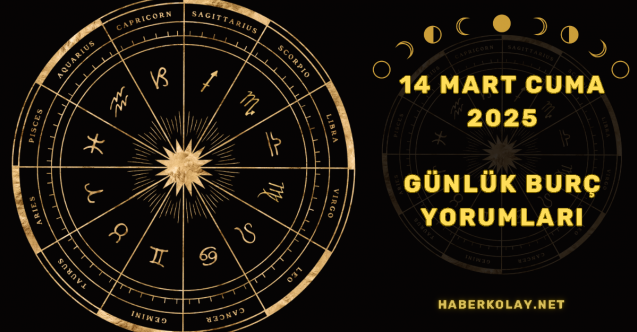 14 Mart 2025 Cuma Günlük Burç Yorumları: 14 Mart AY TUTULMASININ BURÇLARA ETKİSİ 2025 MART