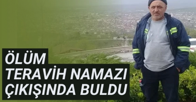 Teravih Namazı Sonrası Fenalaşan İmdat Beslan Hayatını Kaybetti